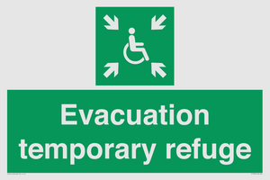 Evacuation temporary refuge